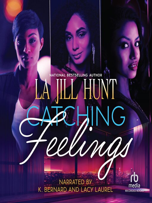 Title details for Catching Feelings by La Jill Hunt - Available